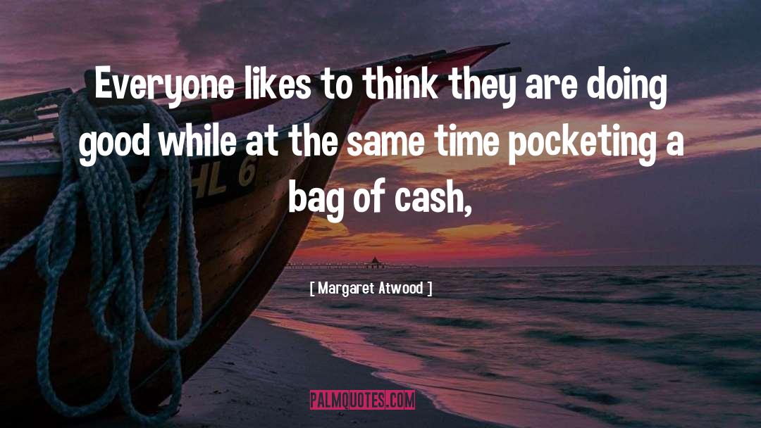 Cash Flow quotes by Margaret Atwood