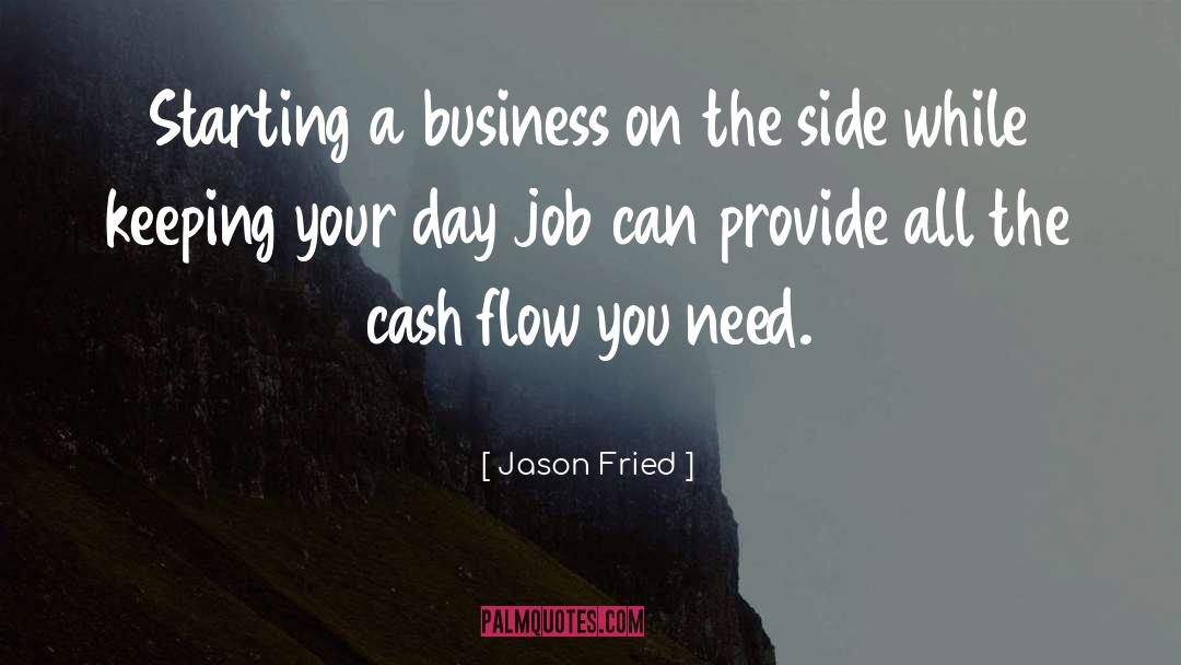 Cash Flow quotes by Jason Fried