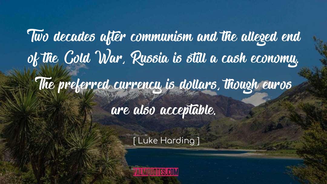 Cash quotes by Luke Harding