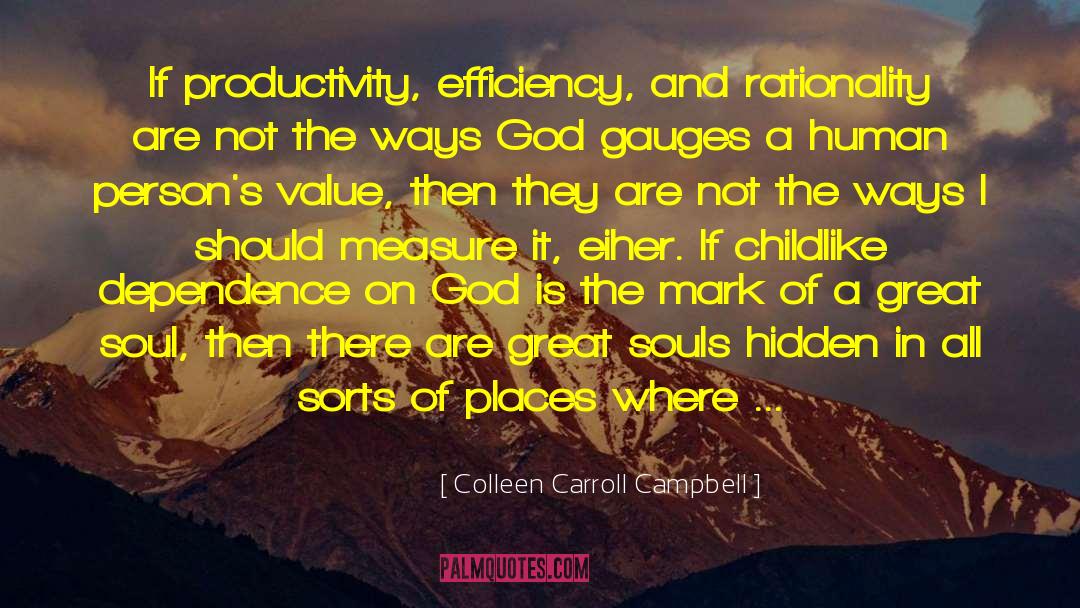Cash Value Of quotes by Colleen Carroll Campbell