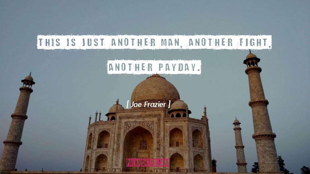 Cashback Payday quotes by Joe Frazier