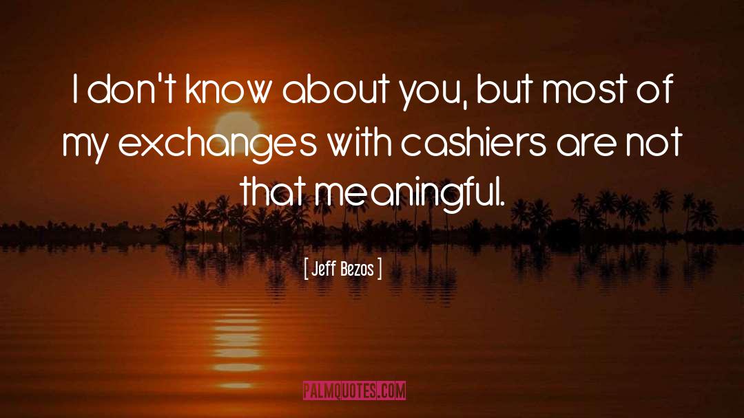 Cashiers quotes by Jeff Bezos