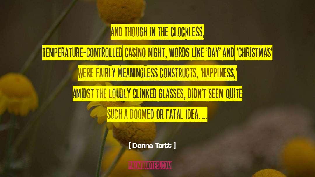 Casino Dealer quotes by Donna Tartt