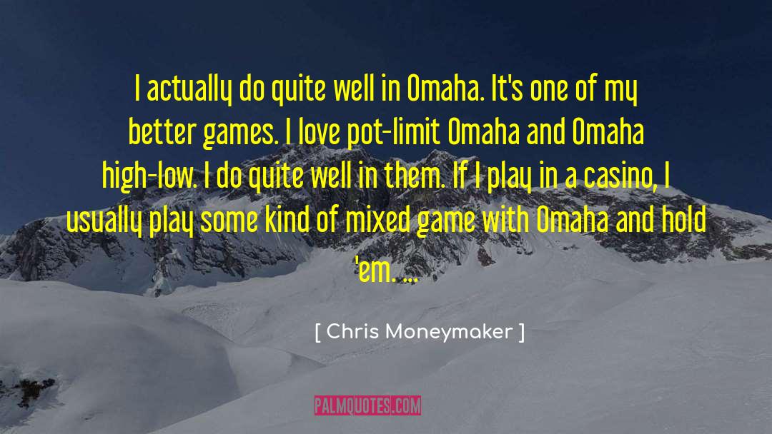 Casino quotes by Chris Moneymaker