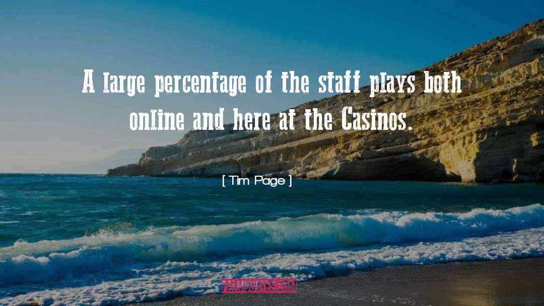 Casinos quotes by Tim Page