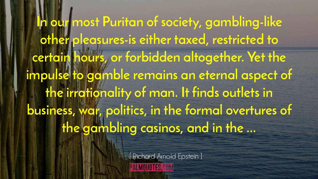 Casinos quotes by Richard Arnold Epstein