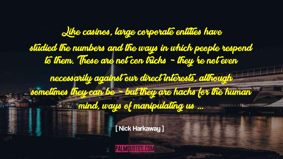 Casinos quotes by Nick Harkaway