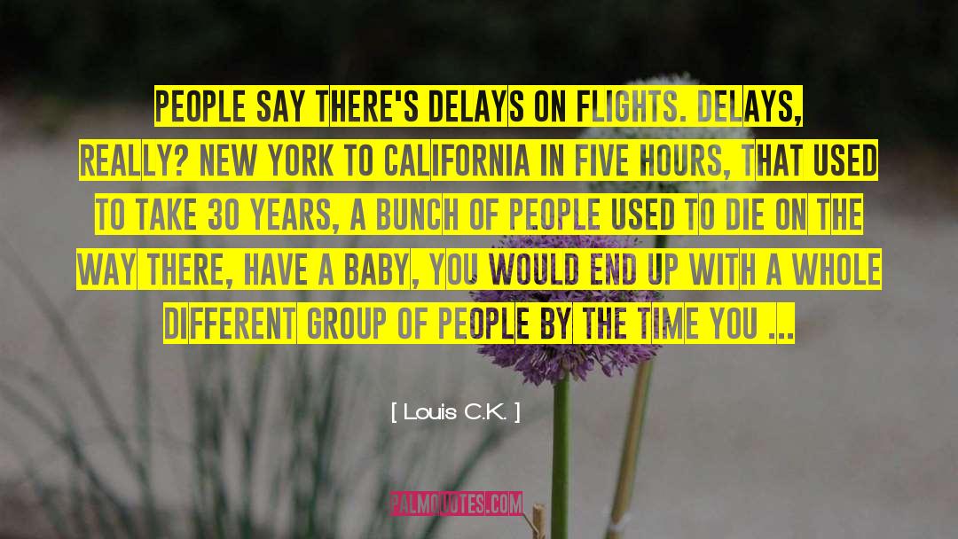 Casks Flights quotes by Louis C.K.