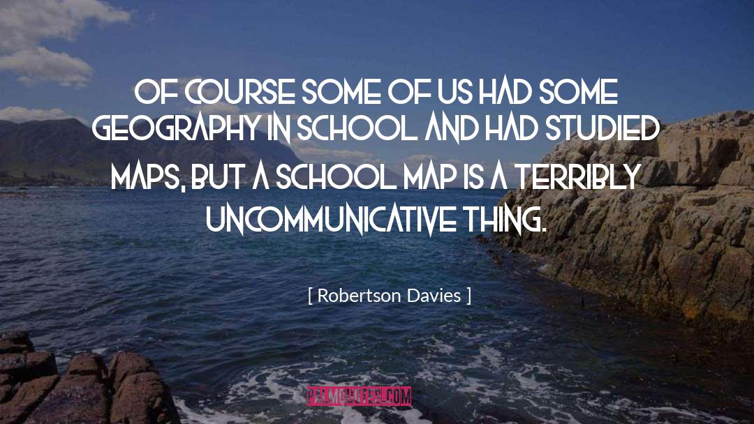 Caspak Map quotes by Robertson Davies