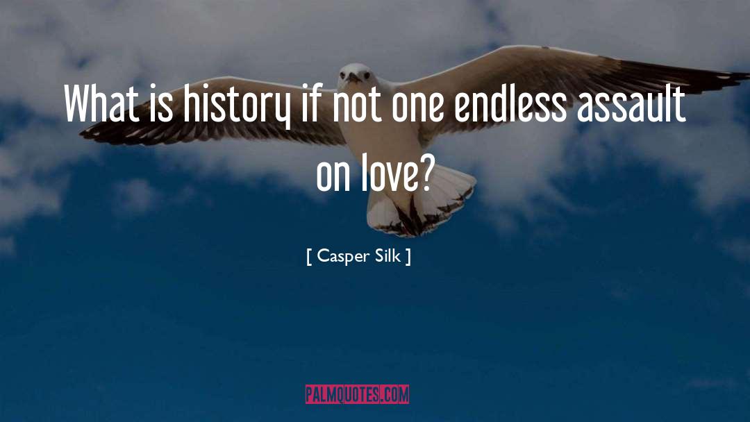 Casper quotes by Casper Silk