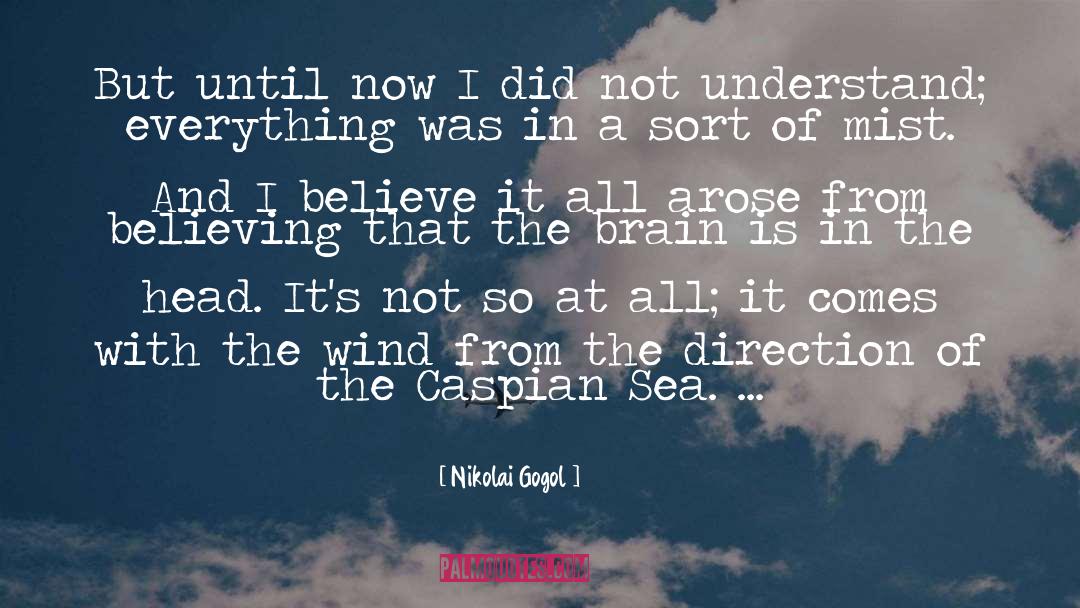 Caspian quotes by Nikolai Gogol