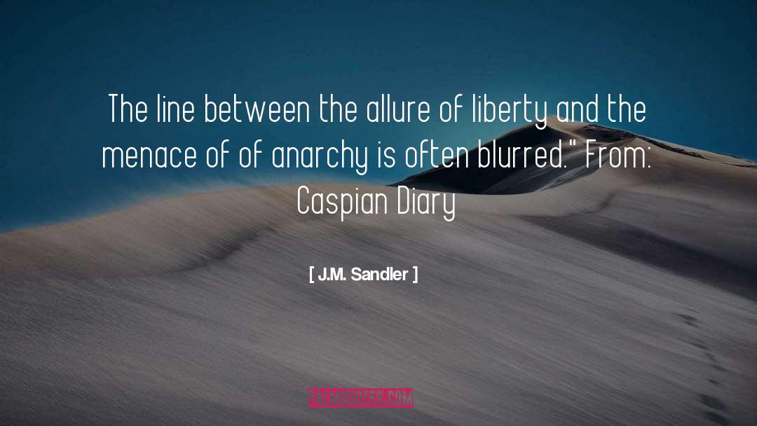 Caspian quotes by J.M. Sandler