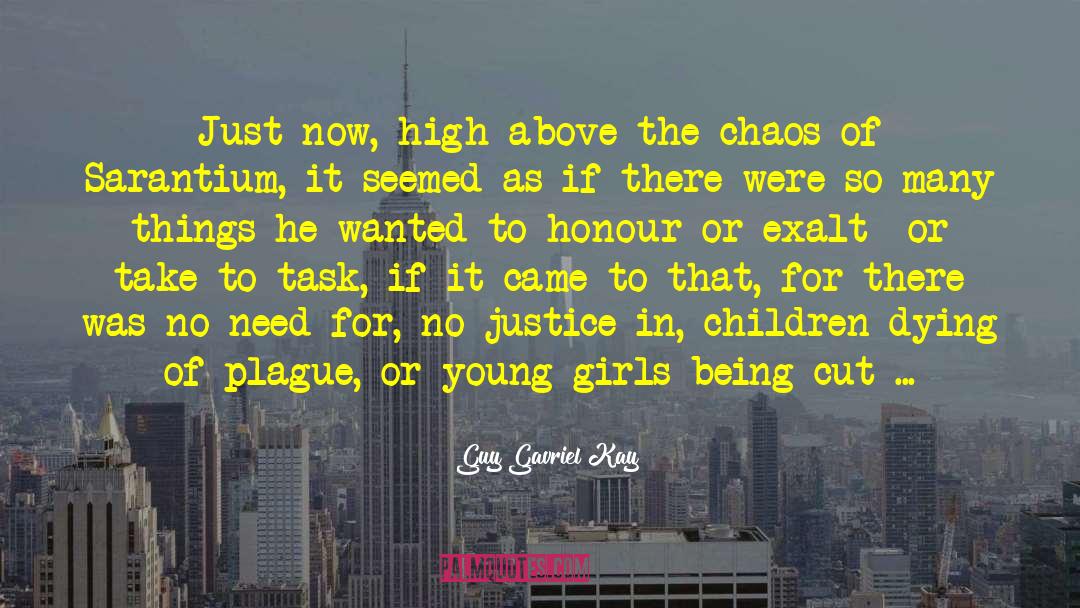 Casquette Girls quotes by Guy Gavriel Kay