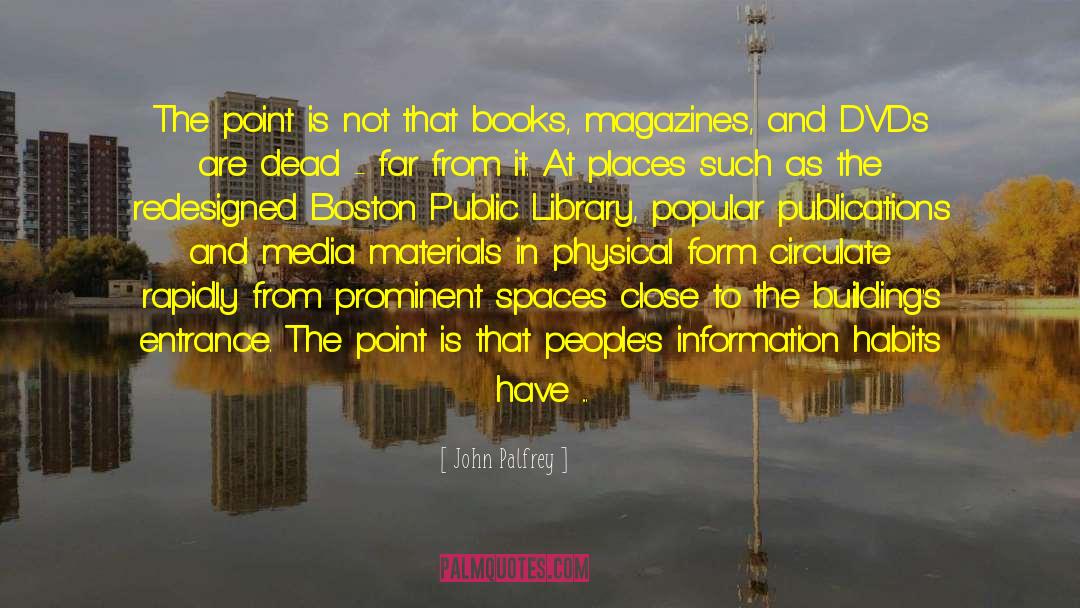 Cass County Public Library quotes by John Palfrey