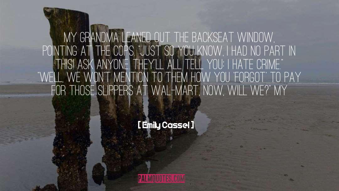 Cassel quotes by Emily Cassel