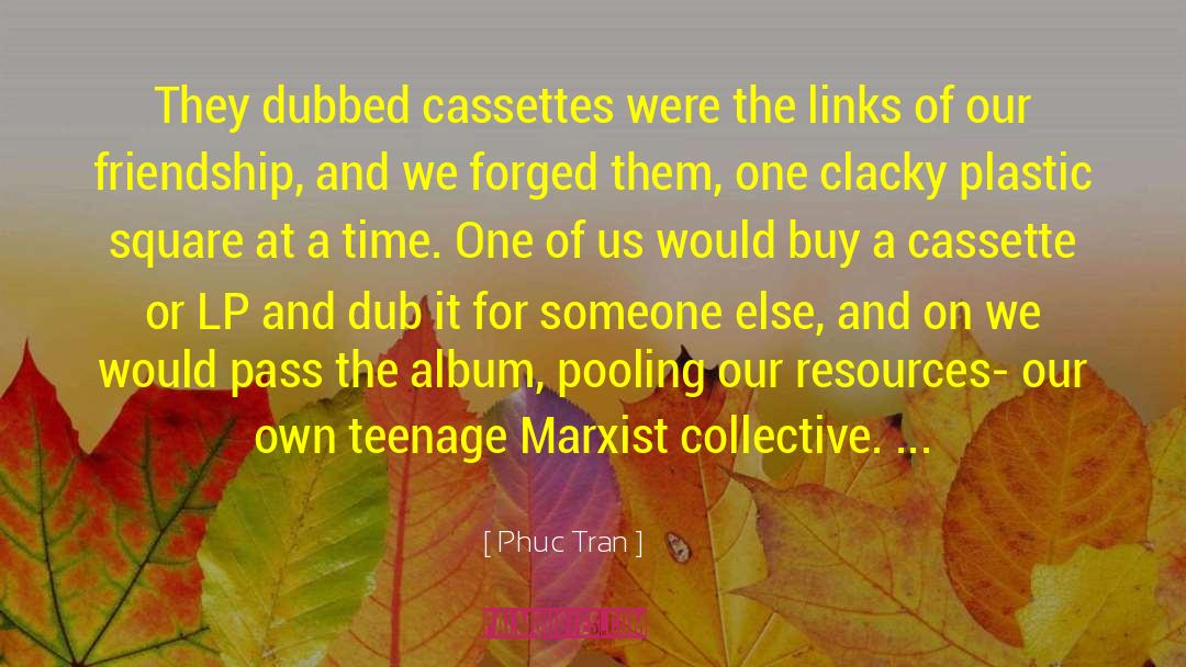 Cassette Tapes quotes by Phuc Tran