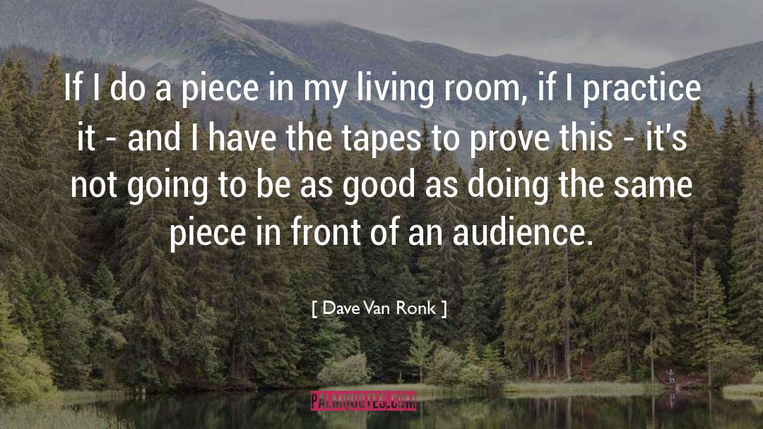 Cassette Tapes quotes by Dave Van Ronk