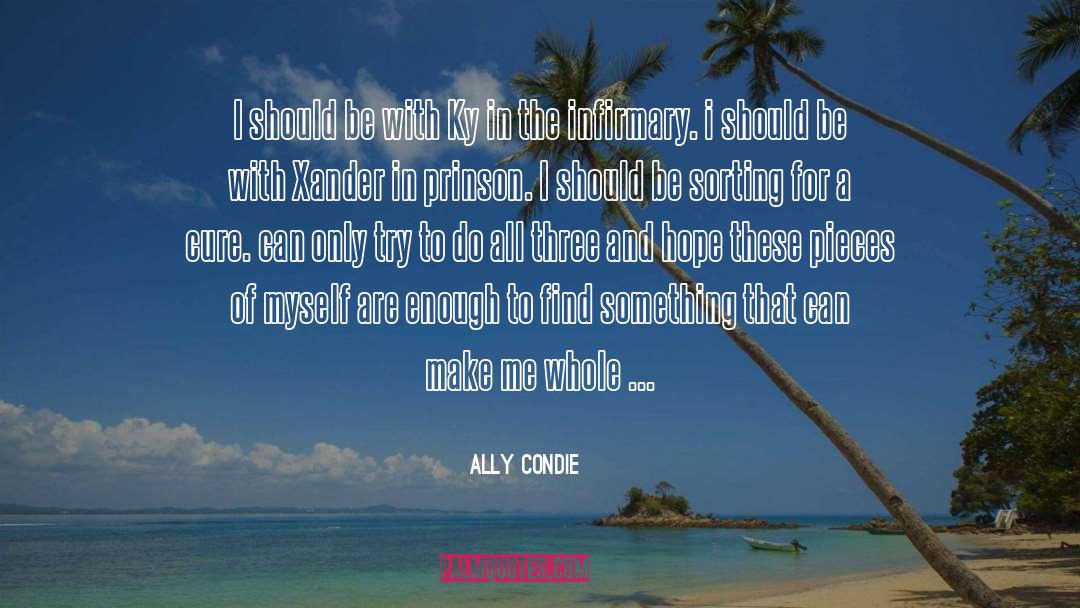 Cassia quotes by Ally Condie