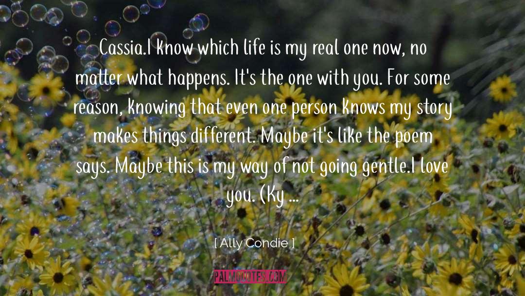 Cassia quotes by Ally Condie