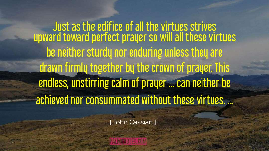 Cassian quotes by John Cassian