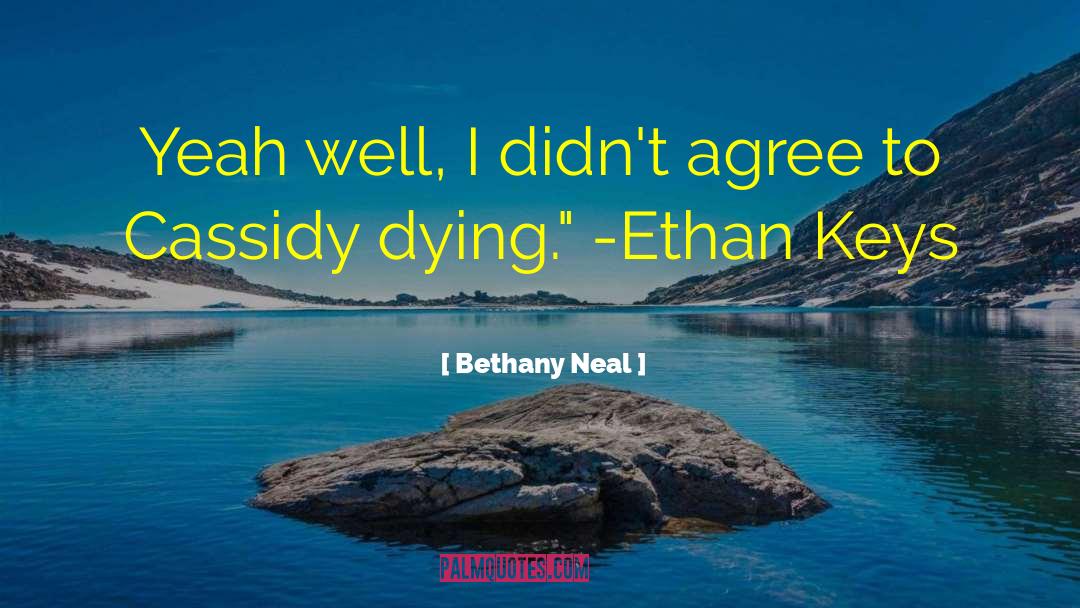 Cassidy quotes by Bethany Neal
