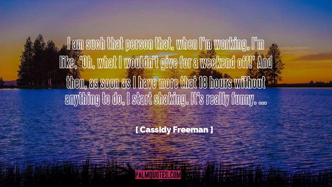 Cassidy quotes by Cassidy Freeman