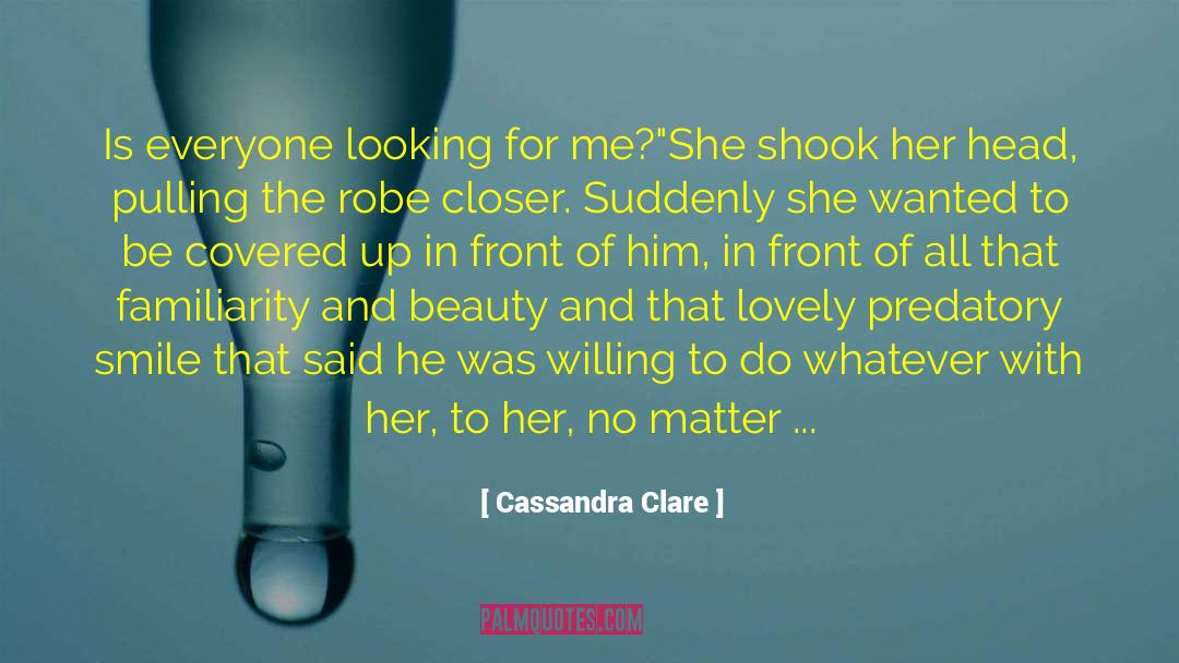 Cassie Clare quotes by Cassandra Clare