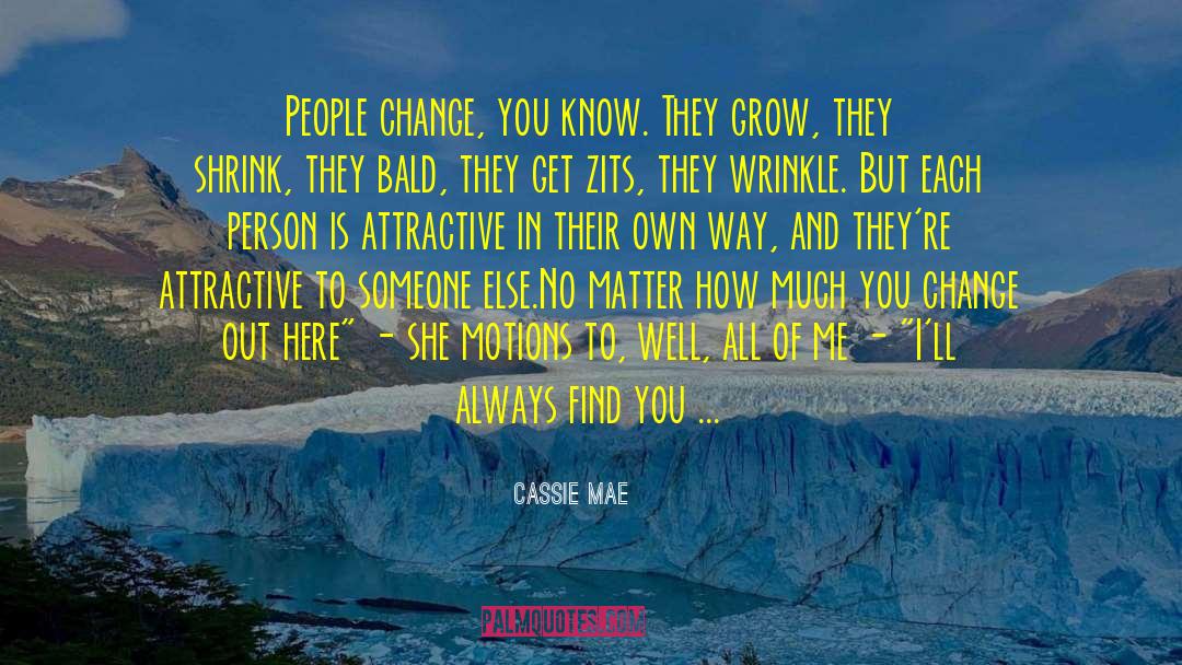 Cassie Faye quotes by Cassie Mae