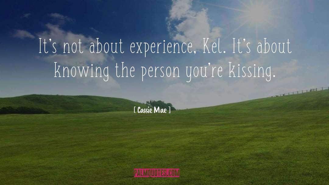 Cassie Faye quotes by Cassie Mae