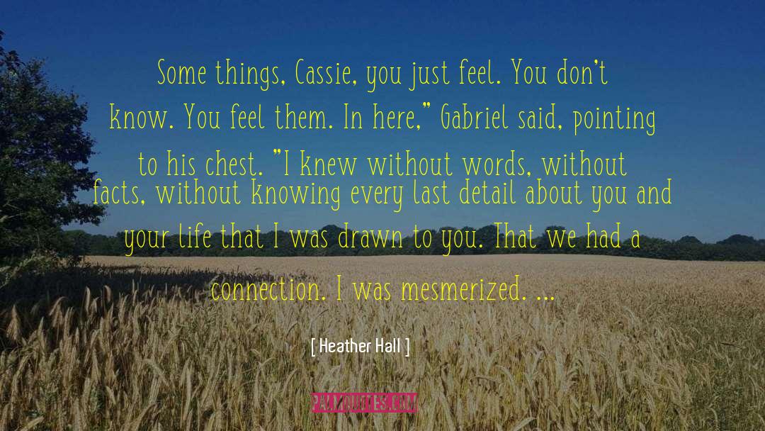 Cassie Plamer quotes by Heather Hall