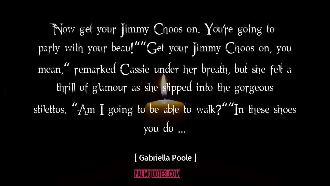 Cassie Plamer quotes by Gabriella Poole