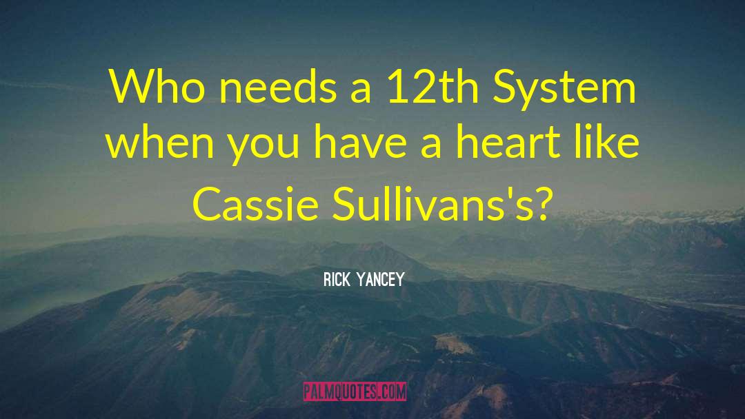 Cassie quotes by Rick Yancey