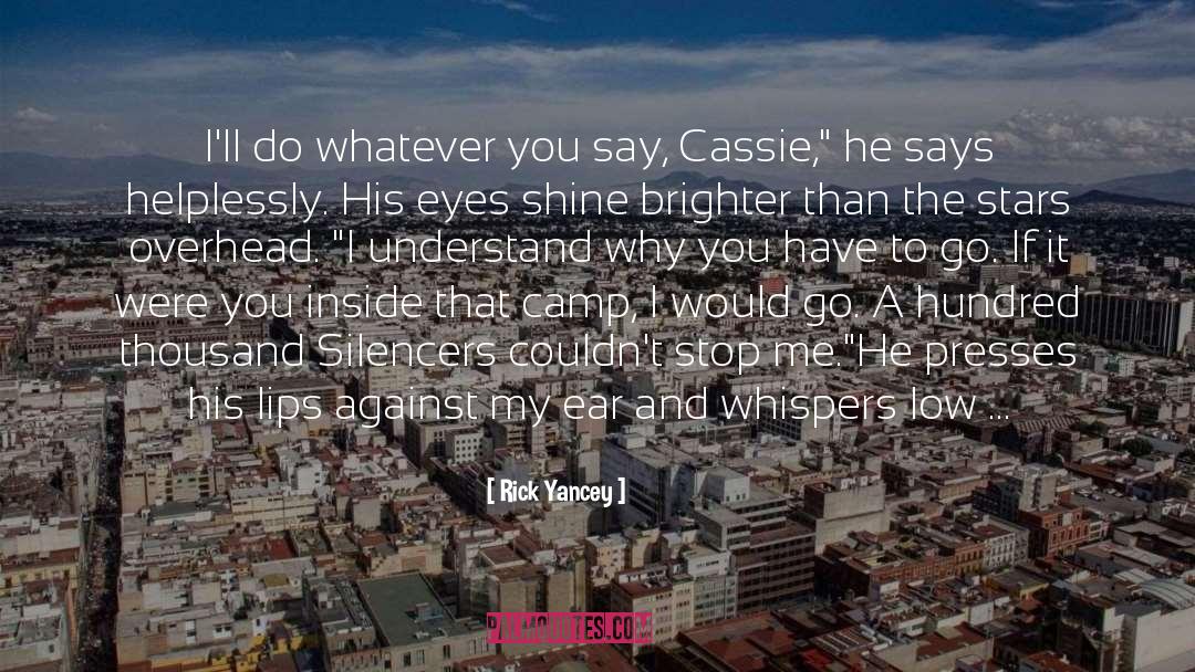 Cassie Sullivan Ben quotes by Rick Yancey