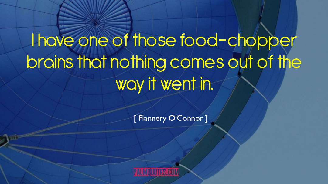 Cassioli Food quotes by Flannery O'Connor