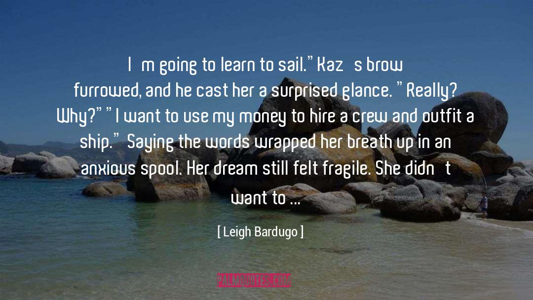 Cast And Crew Details quotes by Leigh Bardugo