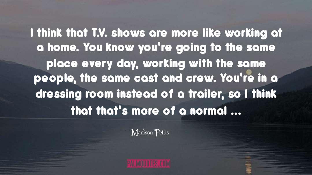 Cast And Crew Details quotes by Madison Pettis