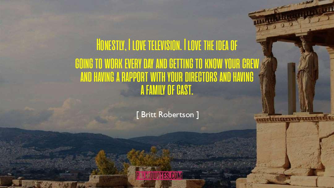 Cast And Crew Details quotes by Britt Robertson