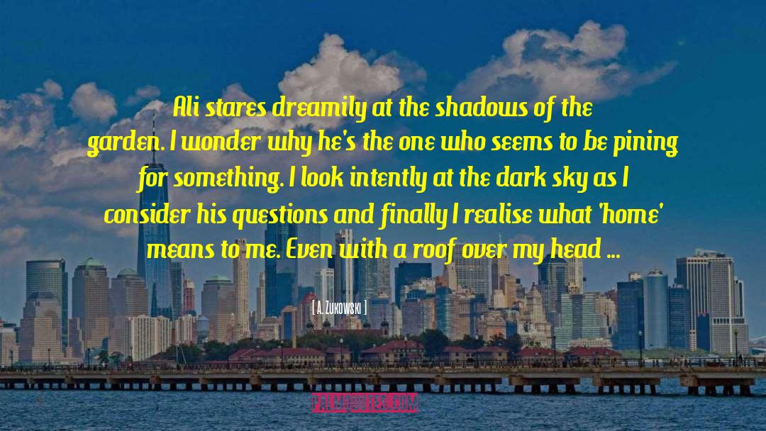 Cast Long Shadows quotes by A. Zukowski