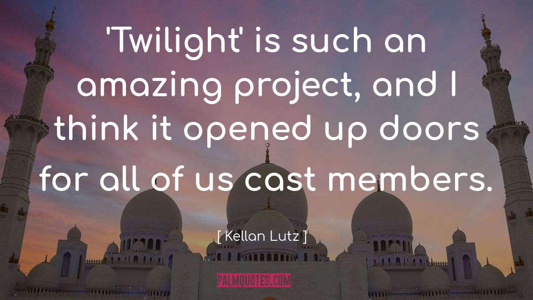 Cast Members quotes by Kellan Lutz