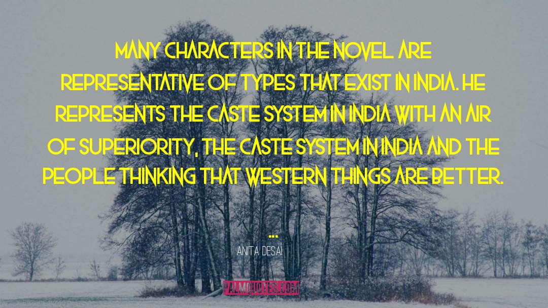 Caste System quotes by Anita Desai