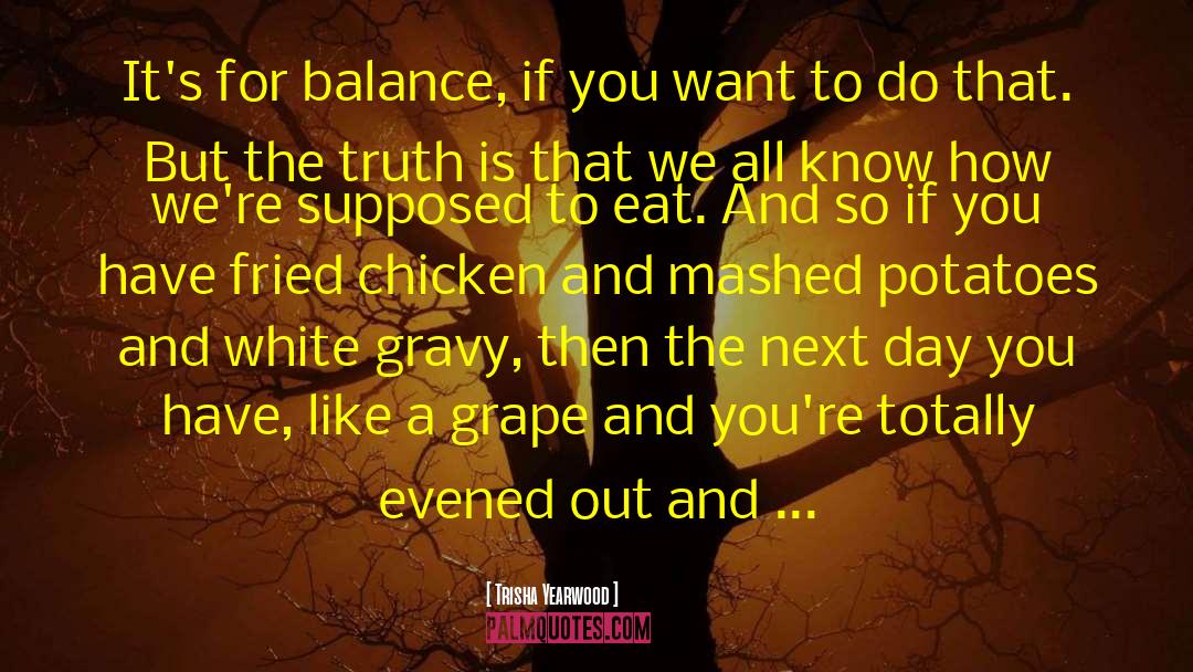Castelao Grape quotes by Trisha Yearwood