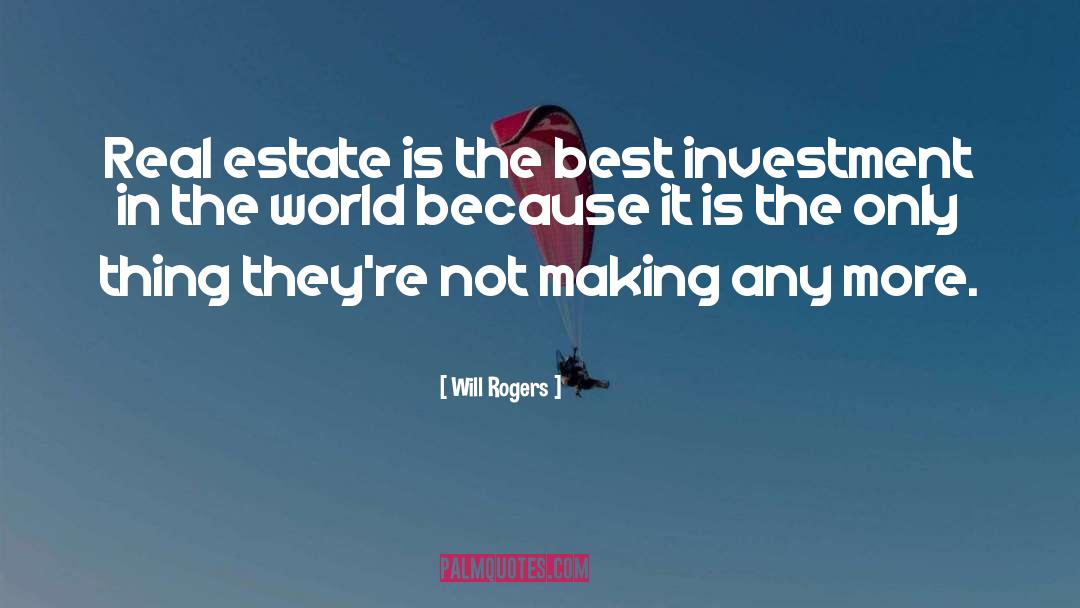 Castelhana Real Estate quotes by Will Rogers