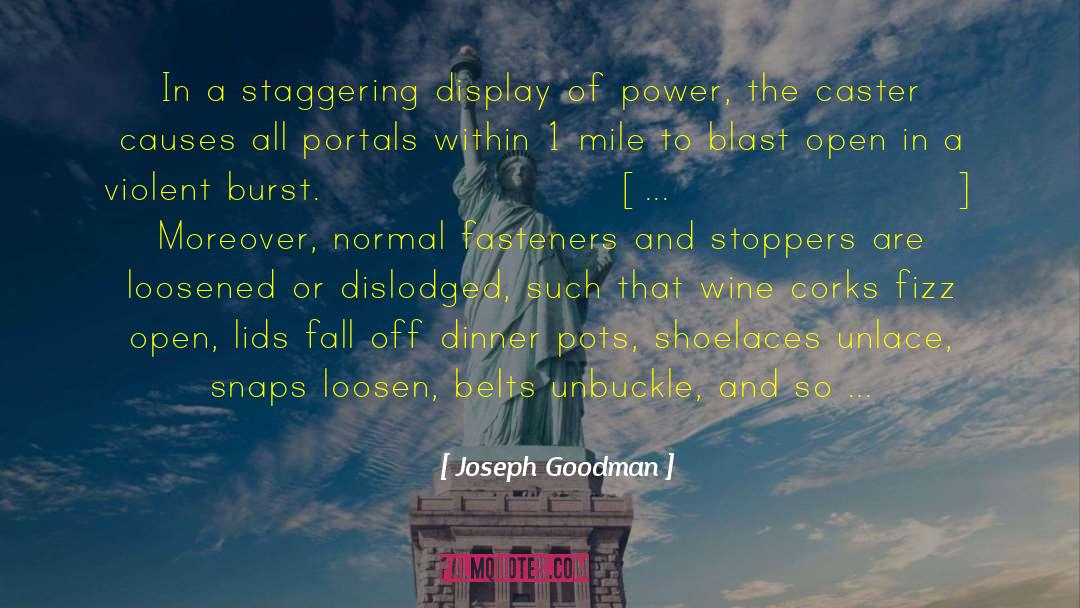 Caster quotes by Joseph Goodman