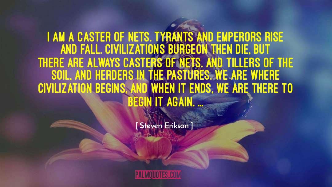 Caster quotes by Steven Erikson