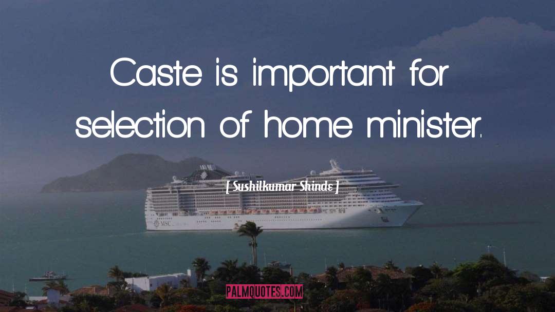 Castes quotes by Sushilkumar Shinde