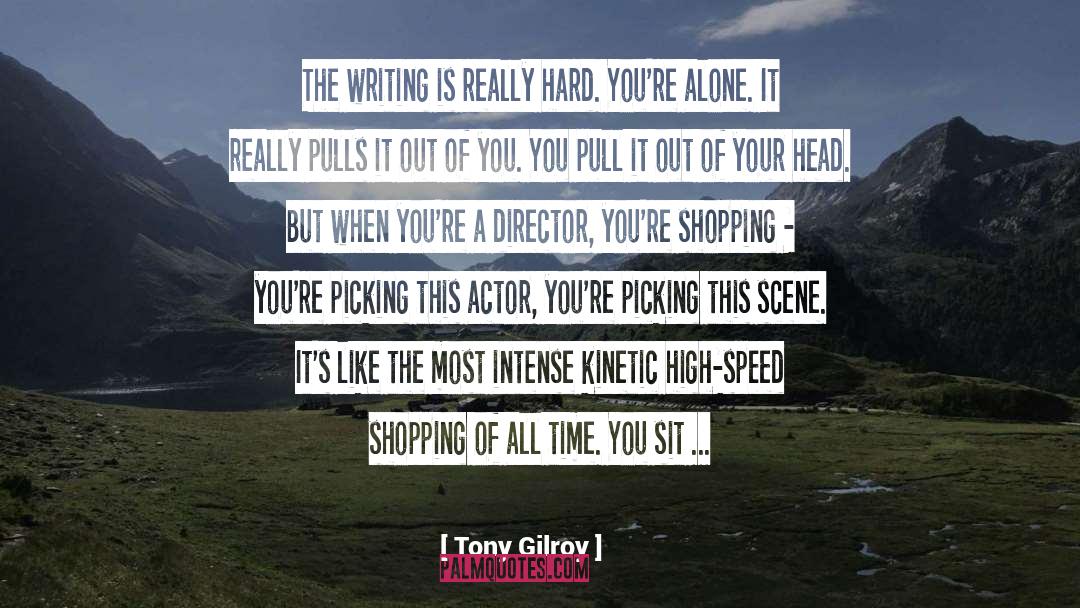 Casting Director quotes by Tony Gilroy