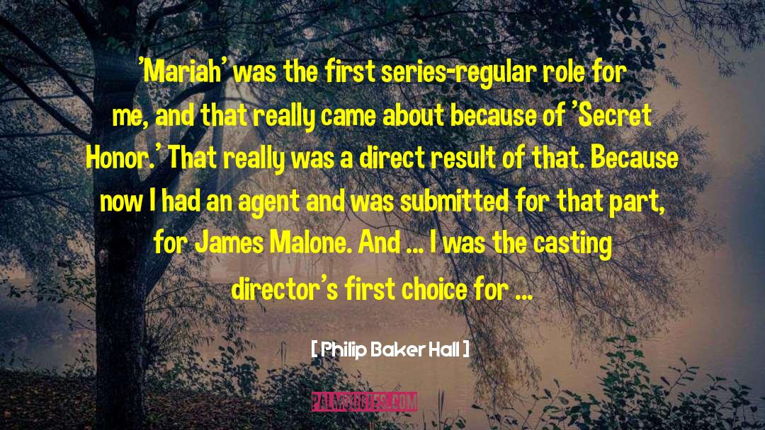 Casting Directors quotes by Philip Baker Hall