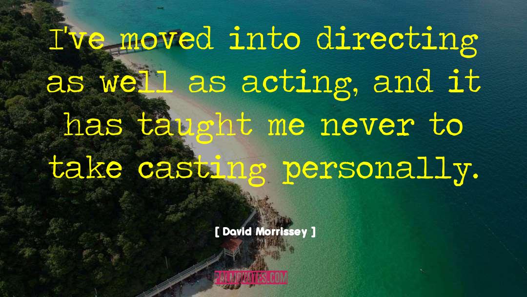 Casting Off quotes by David Morrissey