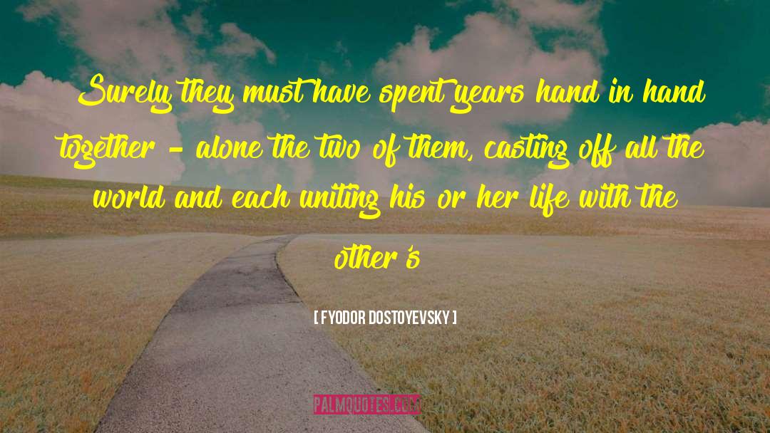 Casting Off quotes by Fyodor Dostoyevsky