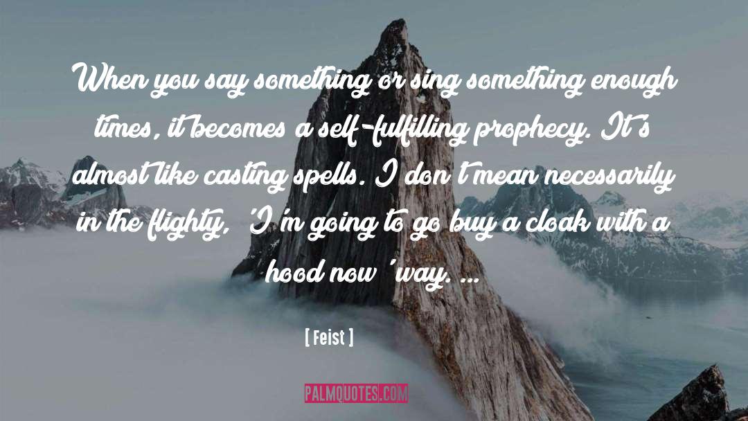Casting quotes by Feist